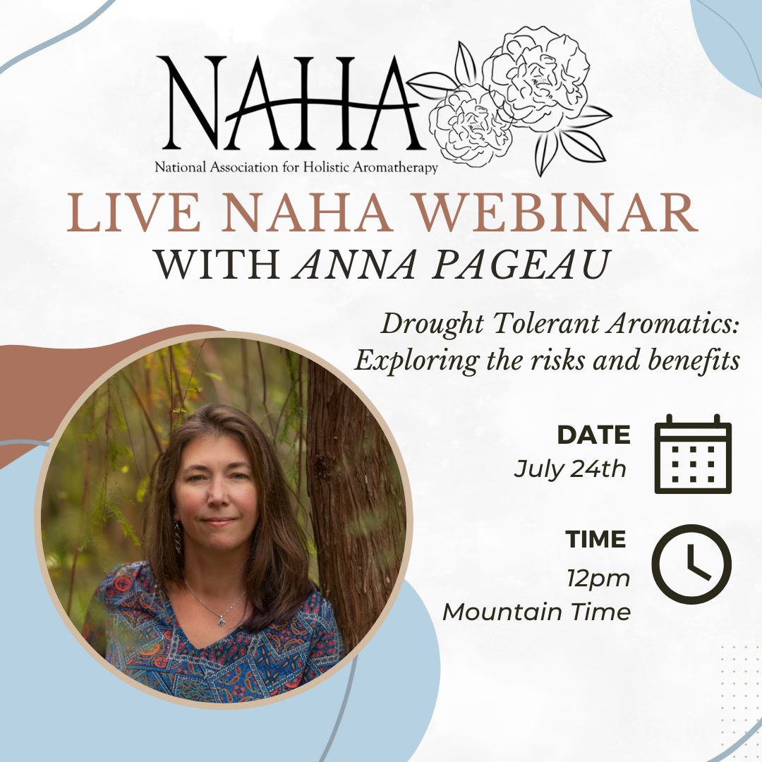 Drought Tolerant Aromatics:  Exploring the risks and benefits - NAHA July webinar